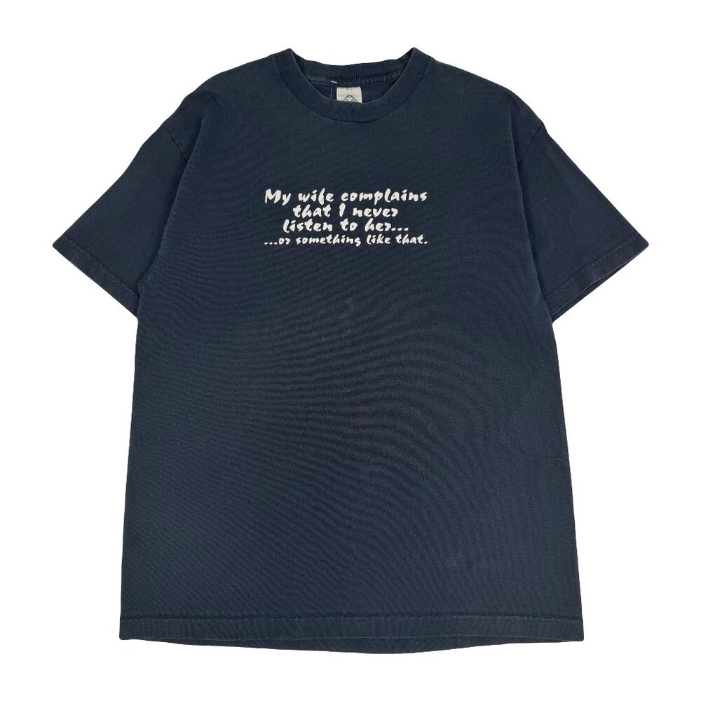 My Wife Complains Parody Humour Tee L